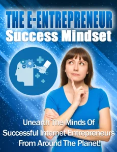 The E-entrepreneur Success Mindset