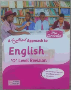 A Practical Approach To English O' Level Revision